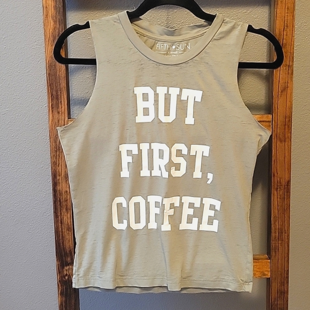 NWOT "First, Coffee" Tank ☕